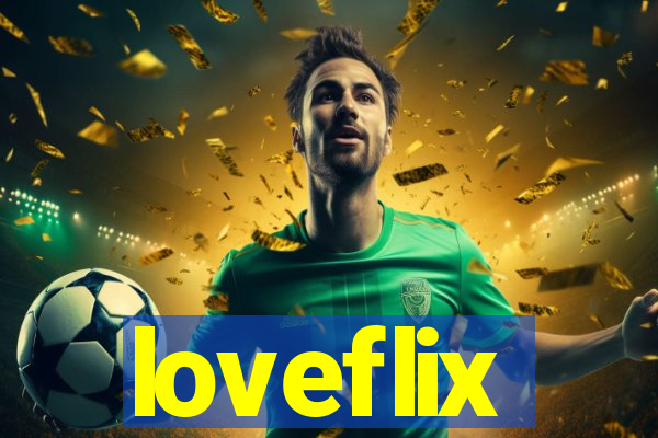 loveflix