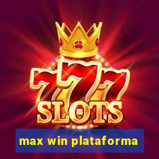 max win plataforma