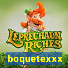 boquetexxx