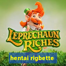 hentai rigbette