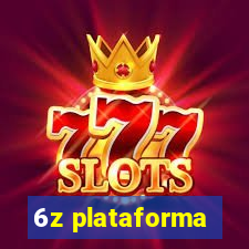 6z plataforma