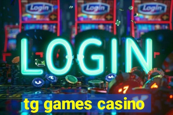 tg games casino