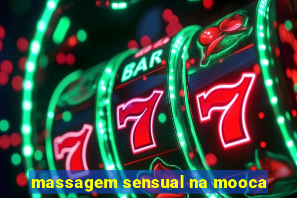 massagem sensual na mooca