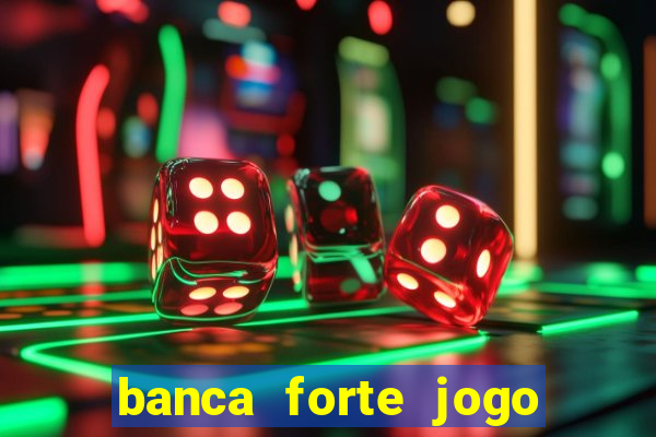 banca forte jogo do bicho app