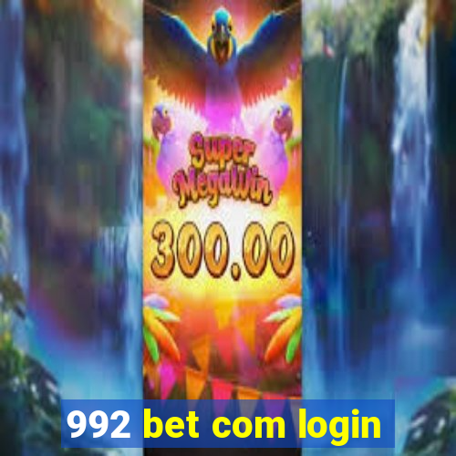 992 bet com login