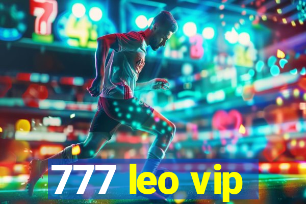 777 leo vip