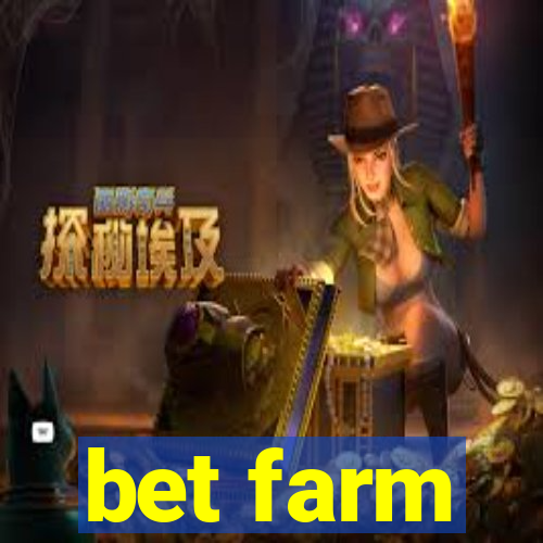 bet farm