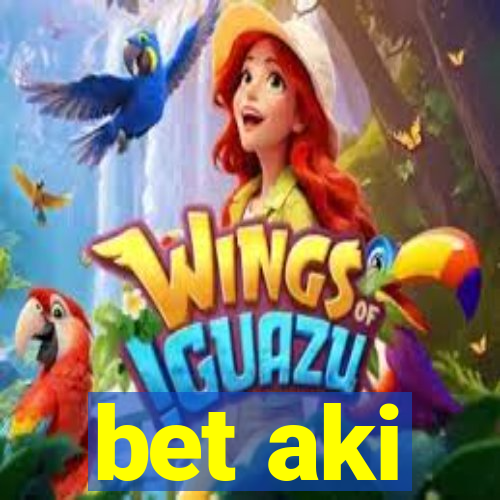 bet aki