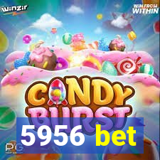 5956 bet