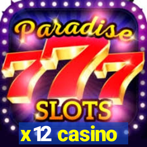 x12 casino