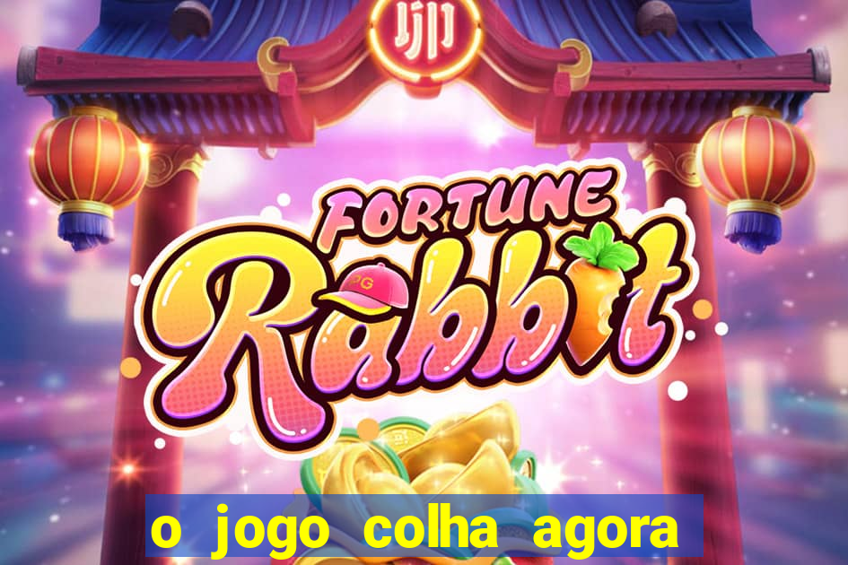 o jogo colha agora paga mesmo