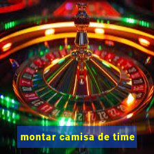 montar camisa de time