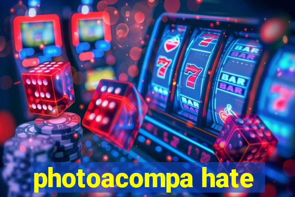 photoacompa hate