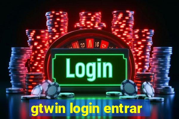 gtwin login entrar