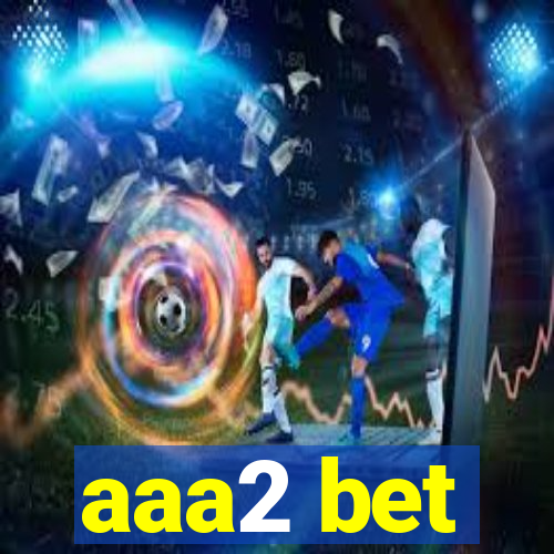 aaa2 bet