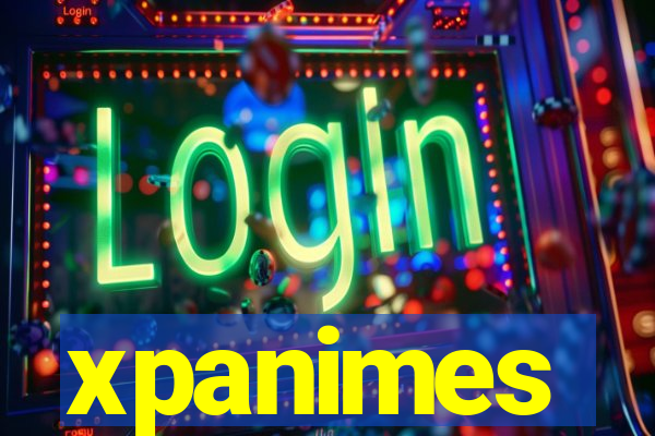 xpanimes