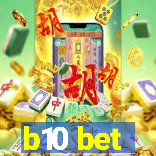 b10 bet