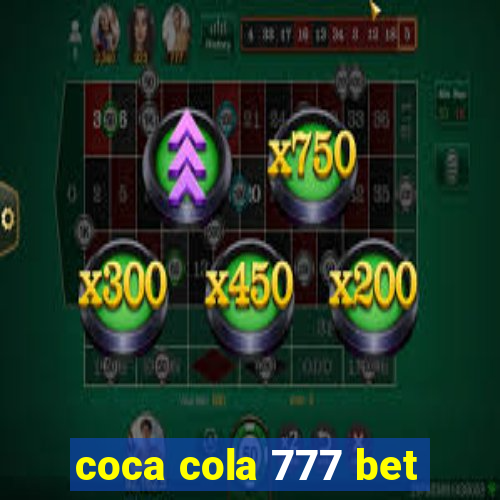 coca cola 777 bet