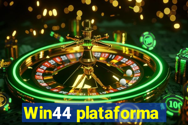 Win44 plataforma