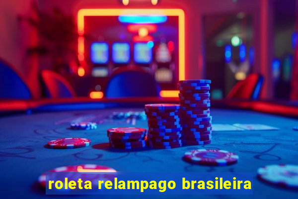 roleta relampago brasileira