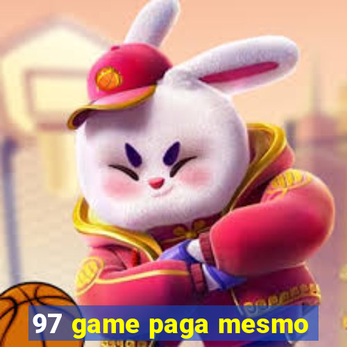 97 game paga mesmo