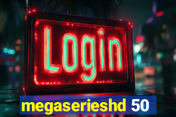 megaserieshd 50