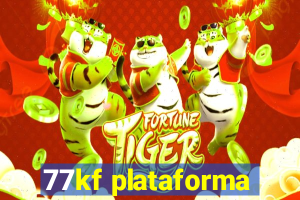 77kf plataforma