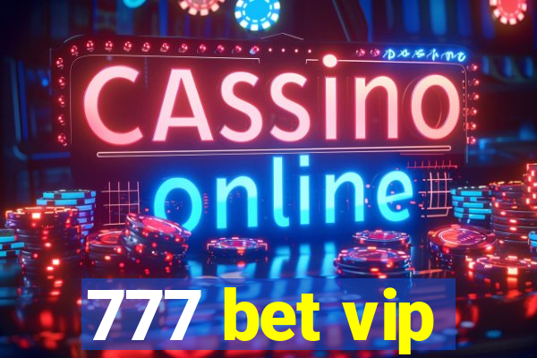 777 bet vip