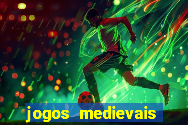 jogos medievais para celular