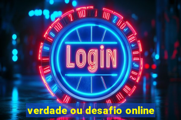 verdade ou desafio online