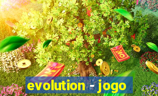 evolution - jogo