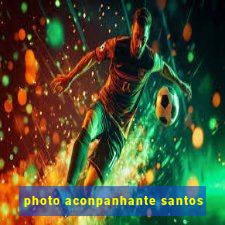 photo aconpanhante santos