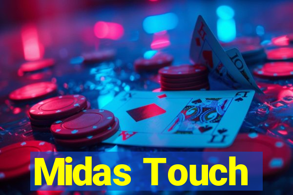 Midas Touch