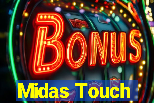 Midas Touch