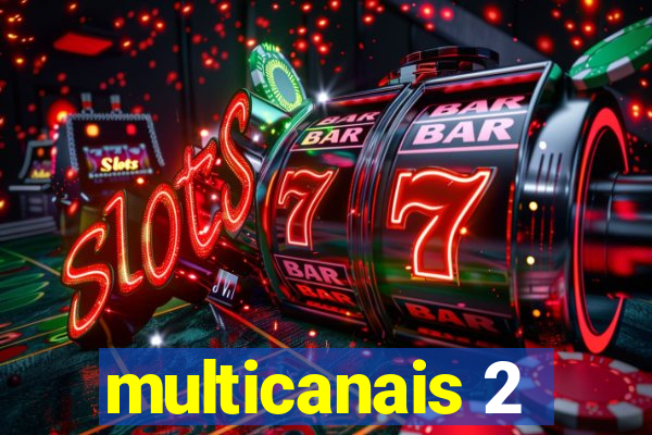 multicanais 2