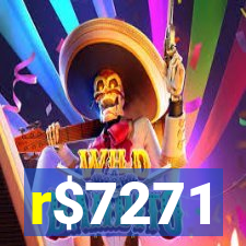 r$7271