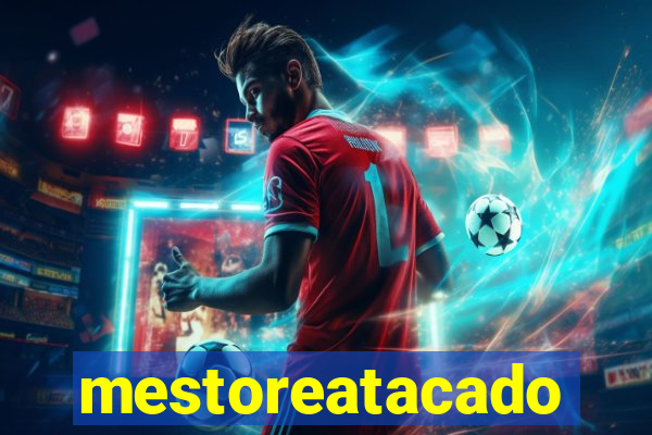 mestoreatacado