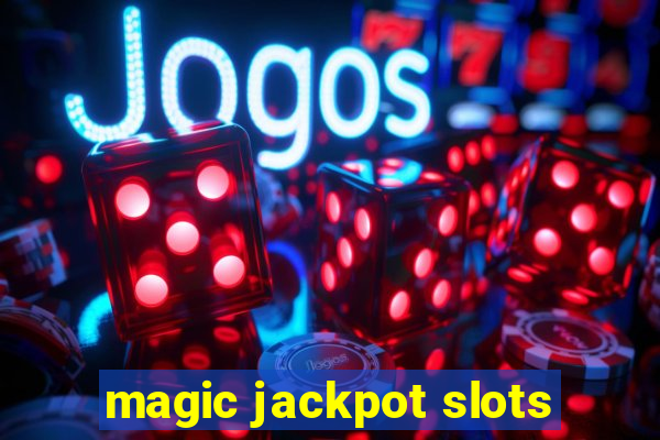 magic jackpot slots