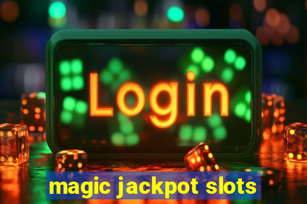 magic jackpot slots