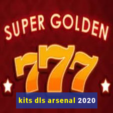 kits dls arsenal 2020