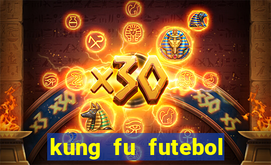 kung fu futebol clube dublado torrent