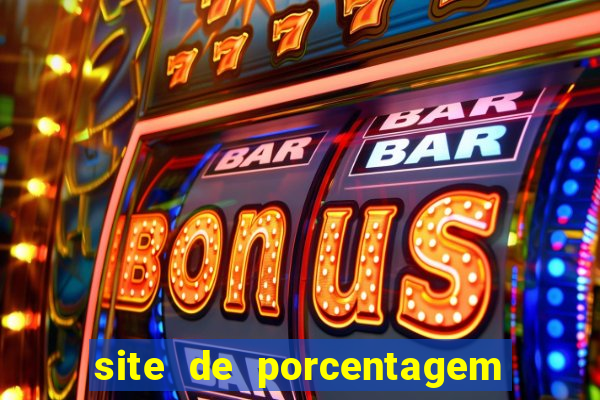 site de porcentagem de jogos slots