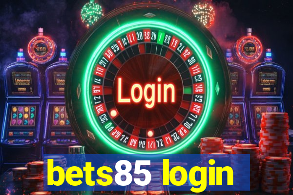 bets85 login