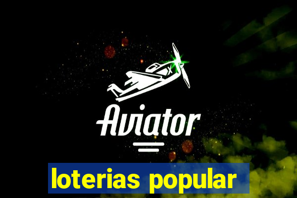 loterias popular