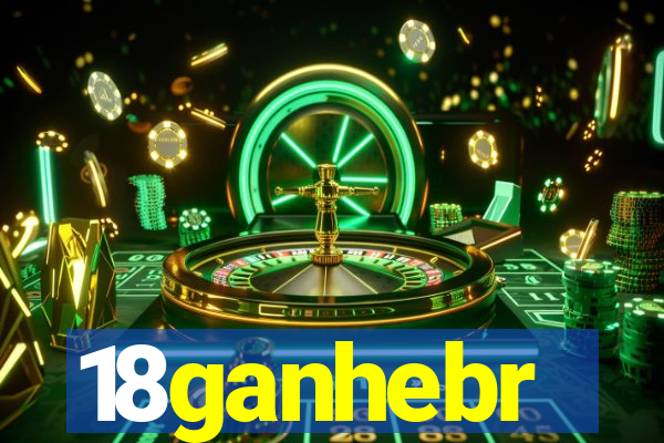 18ganhebr