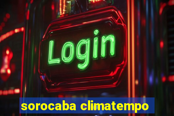 sorocaba climatempo