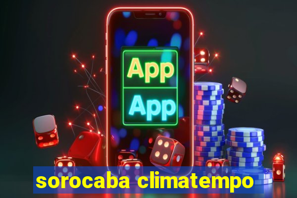 sorocaba climatempo