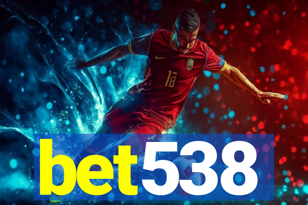 bet538