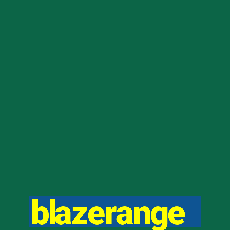 blazerange