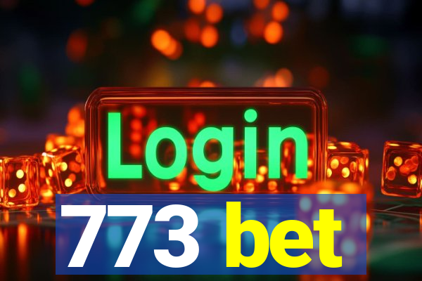 773 bet